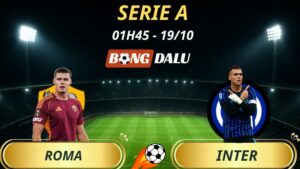 Soi Kèo Nhà Cái Roma – Inter: 1h45 – 19/10/2025 – Serie A